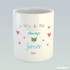 Tazza Fidanzato You & Me always and forever, Idea Regalo