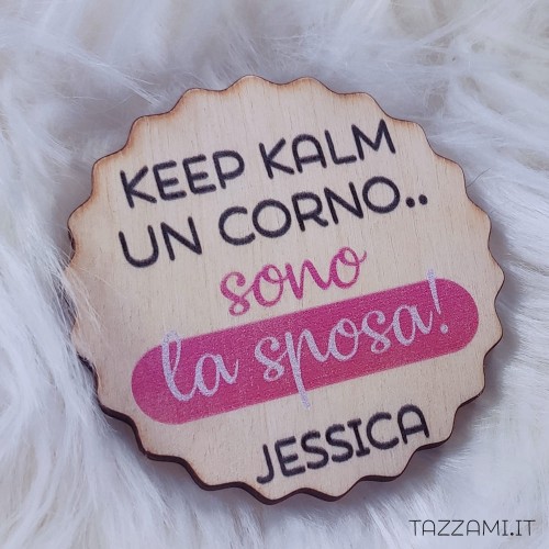 Spilla Keep Calm sono la sposa, personalizzata con nome