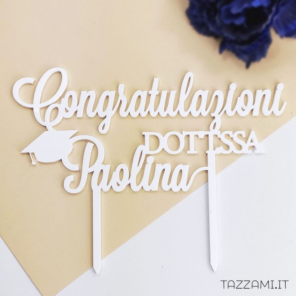 Cake Topper Congratulazioni Dottoressa con Nome e Tocco Laurea